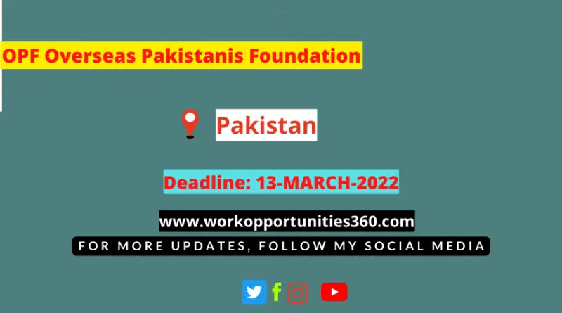 OPF Overseas Pakistanis Foundation New Jobs 2022