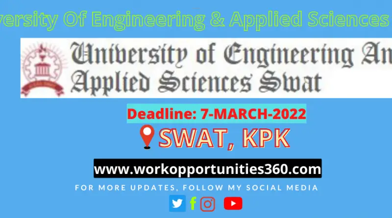 University Of Engineering & Applied Sciences Swat Latest Jobs 2022