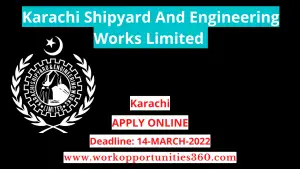 Karachi Shipyard And Engineering Works Limited Latest Jobs 2022