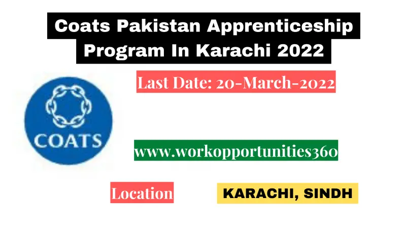 Coats Pakistan Apprenticeship Program In Karachi 2022