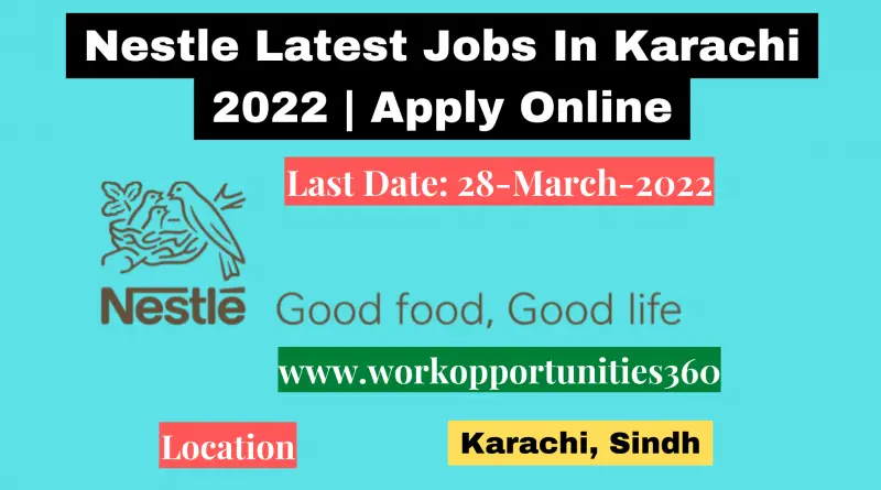 Nestle Latest Jobs In Karachi 2022 | Apply Online