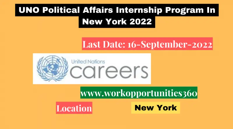 UNO Political Affairs Internship Program In New York 2022