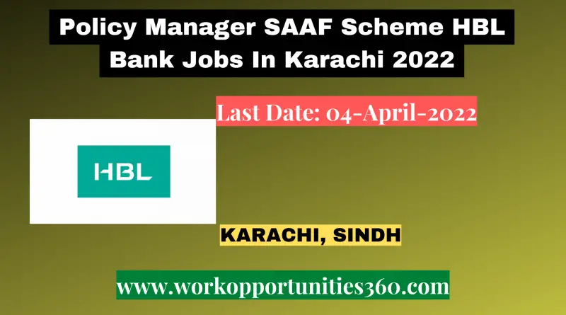 Policy Manager SAAF Scheme HBL Bank Jobs In Karachi 2022
