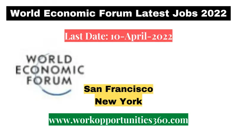 World Economic Forum Latest Jobs 2022