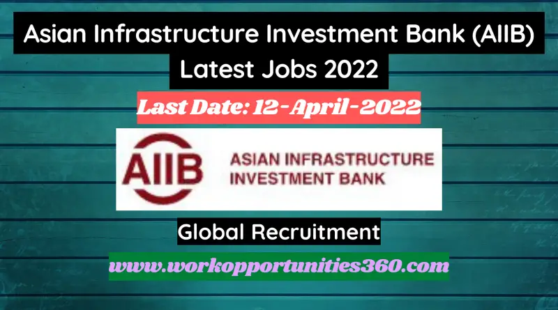 Asian Infrastructure Investment Bank (AIIB) Latest Jobs 2022
