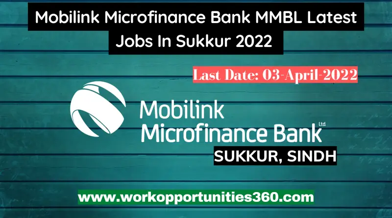 Mobilink Microfinance Bank MMBL Latest Jobs In Sukkur 2022