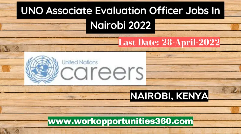 UNO Associate Evaluation Officer Jobs In Nairobi 2022