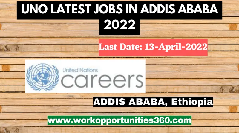 UNO LATEST JOBS IN ADDIS ABABA 2022