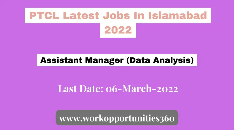 PTCL Assistant Manager (Data Analysis) Latest Jobs In Islamabad 2022