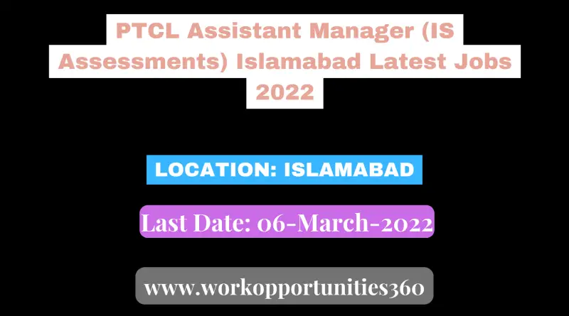 PTCL Assistant Manager (IS Assessments) Islamabad Latest Jobs 2022
