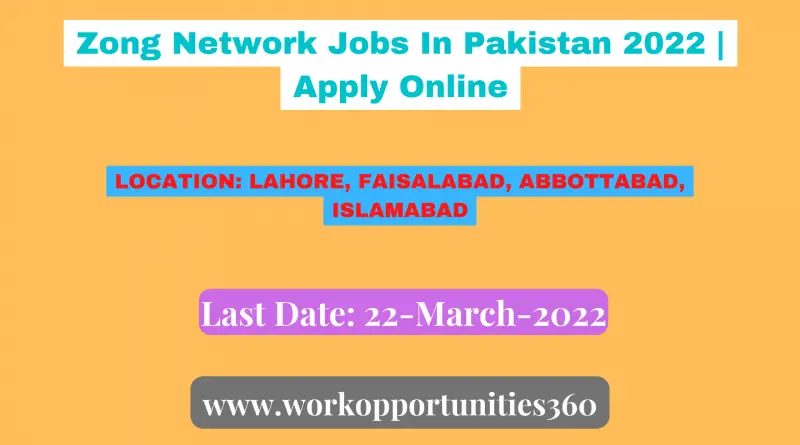 Zong Network Jobs In Pakistan 2022 | Apply Online