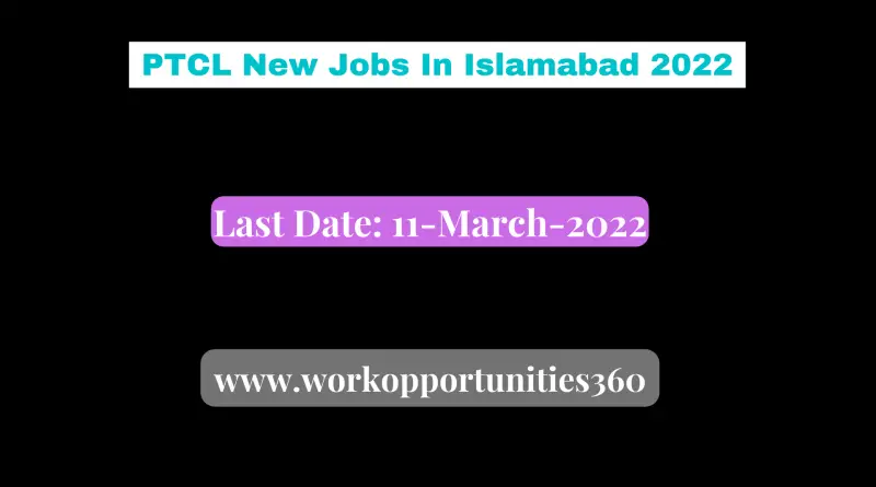PTCL New Jobs In Islamabad 2022