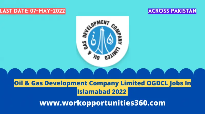 Oil & Gas Development Company Limited OGDCL Jobs In Islamabad 2022