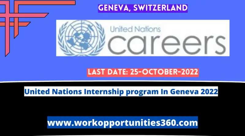 United Nations Internship program In Geneva 2022