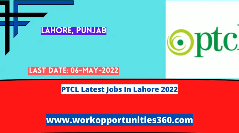 PTCL Latest Jobs In Lahore 2022