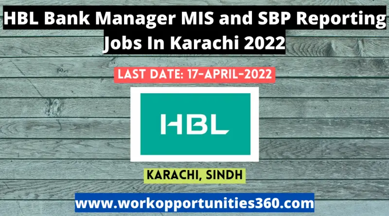 HBL Bank Manager MIS and SBP Reporting Jobs In Karachi 2022