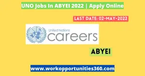 UNO Jobs In ABYEI 2022 | Apply Online