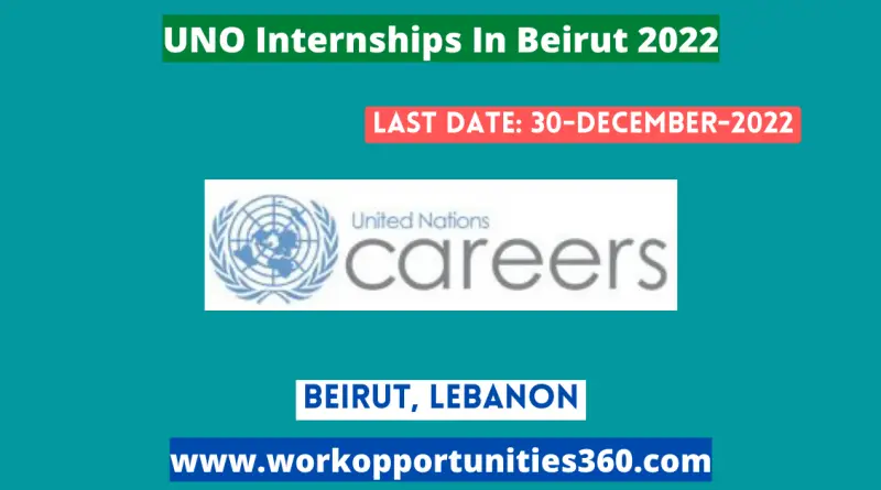 UNO Internships In Beirut 2022