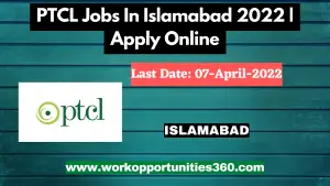 PTCL Jobs In Islamabad 2022 | Apply Online