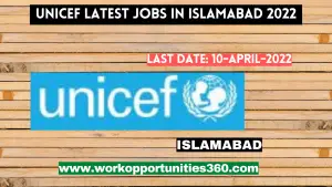 UNICEF Latest Jobs In Islamabad 2022