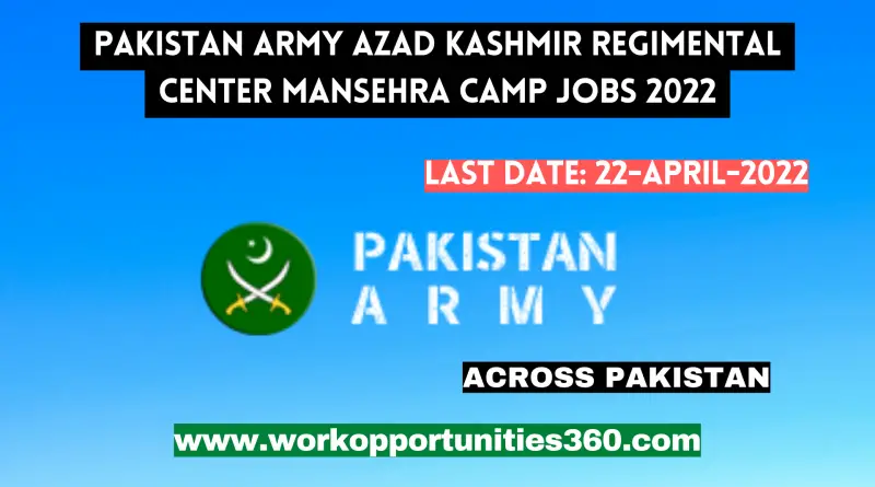 Pakistan Army Azad Kashmir Regimental Center Mansehra Camp Jobs 2022