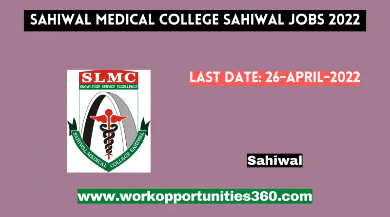 Sahiwal Medical College Sahiwal Jobs 2022