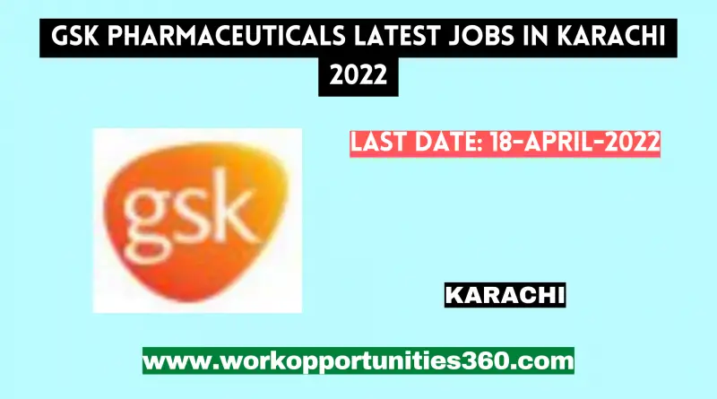 GSK Pharmaceuticals Latest Jobs In Karachi 2022