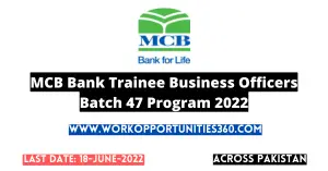 MCB Bank Trainee Business Officers Batch 47 Program 2022