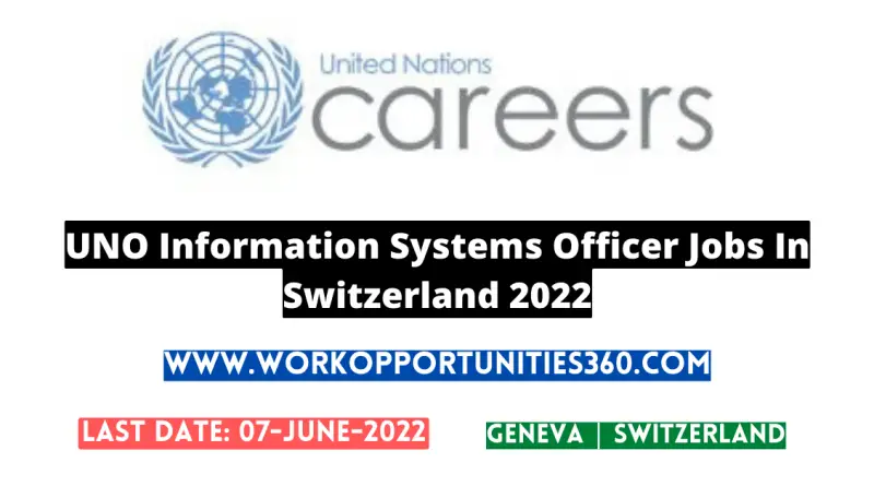 UNO Information Systems Officer Jobs In Switzerland 2022