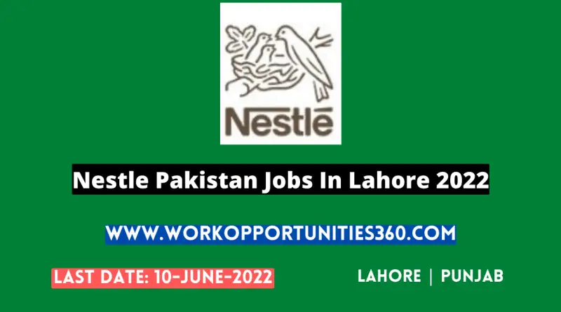 Nestle Pakistan Jobs In Lahore 2022