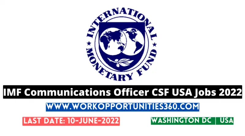 IMF Communications Officer CSF USA Jobs 2022