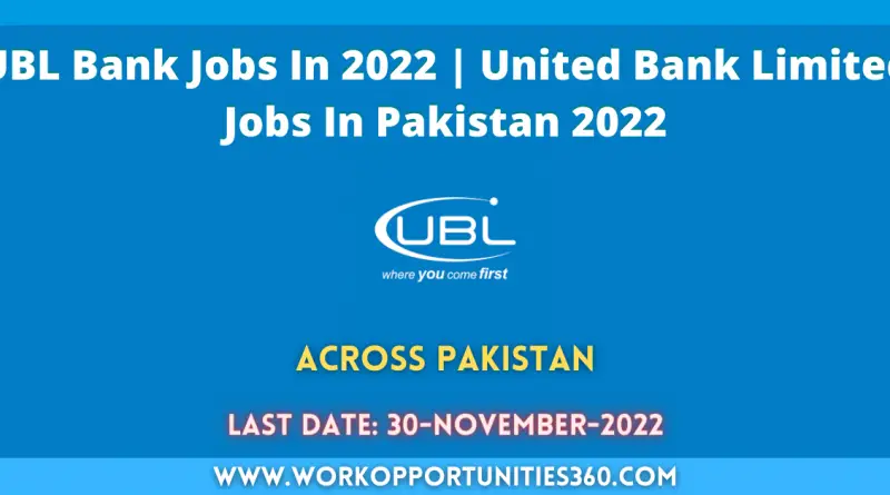 UBL Bank Jobs In 2022 | United Bank Limited Jobs In Pakistan 2022