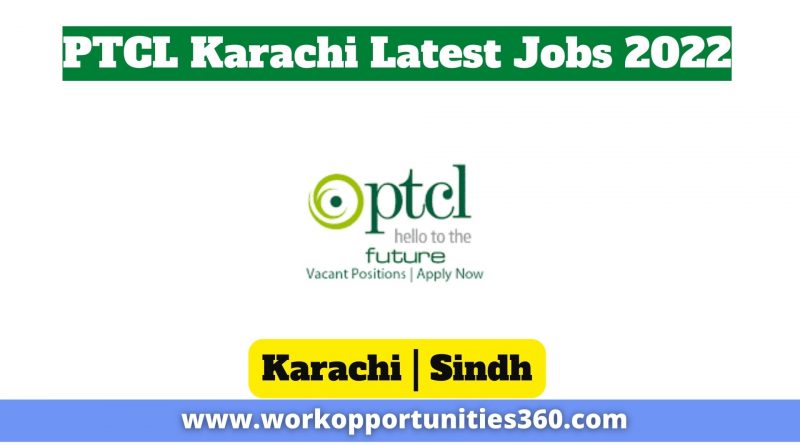PTCL Karachi Latest Jobs 2022