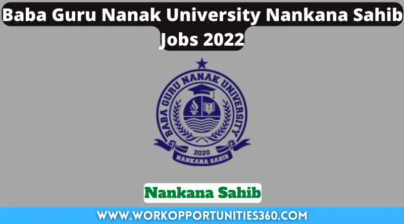 Baba Guru Nanak University Nankana Sahib Jobs 2022